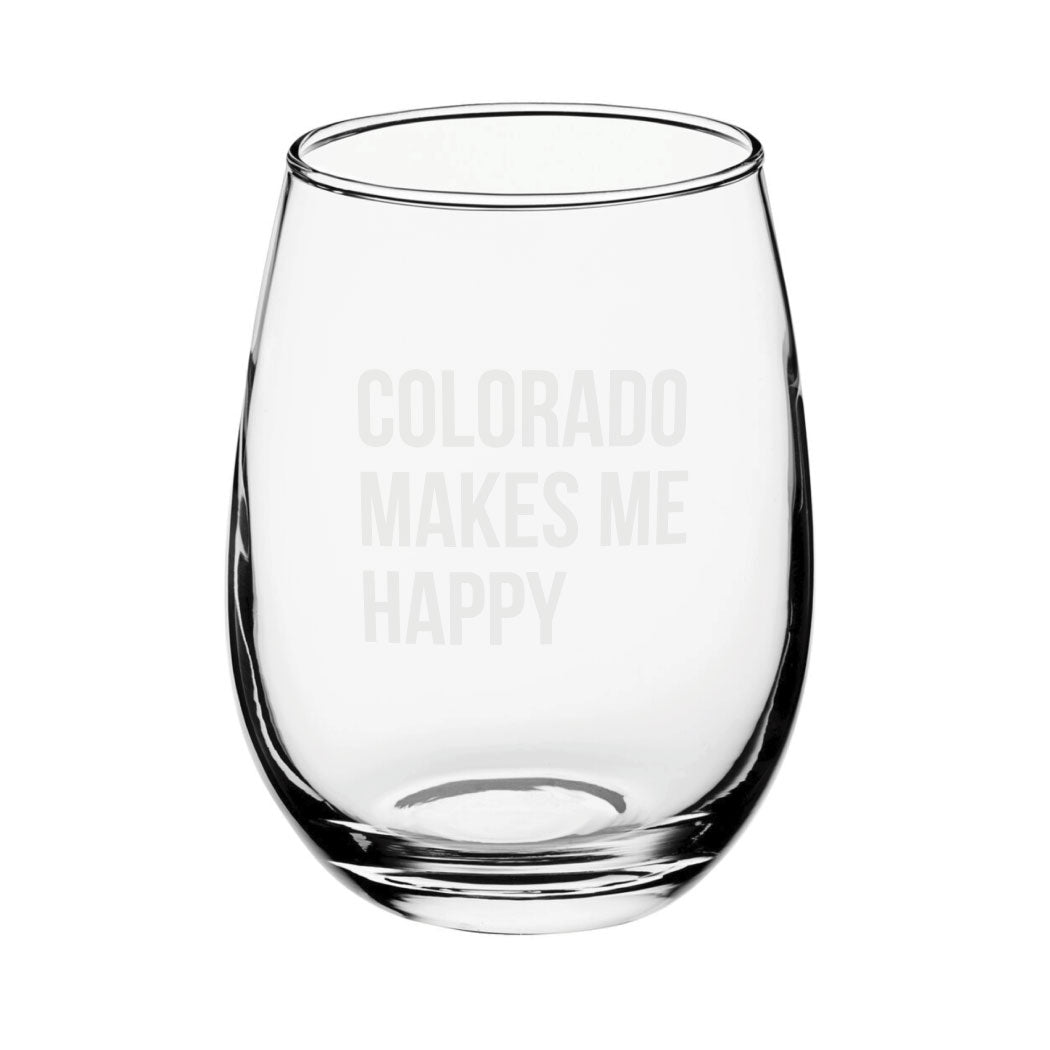 Colorado Makes Me Happy Stemless Wine Glass